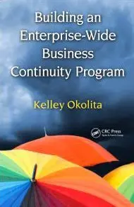 Building an Enterprise-Wide Business Continuity Program