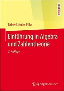 Einführung in Algebra und Zahlentheorie (Repost)