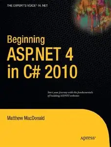 Beginning ASP.NET 4 in C# 2010 (Expert's Voice in .NET) by Matthew MacDonald [Repost]