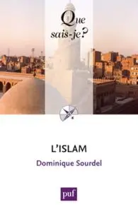 Dominique Sourdel, "L'islam"