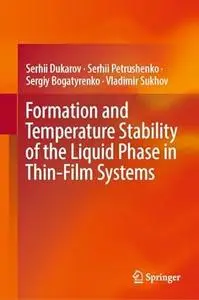 Formation and Temperature Stability of the Liquid Phase in Thin-Film Systems