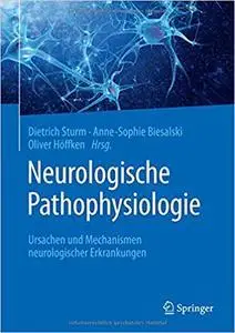 Neurologische Pathophysiologie: Ursachen und Mechanismen neurologischer Erkrankungen (repost)