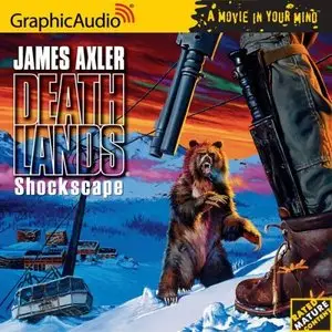 Deathlands # 18 - Shockscape (Audiobook)