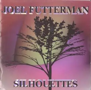Joel Futterman - Silhouettes (1995)