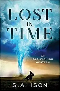 Lost In Time: An Old Fashion Western