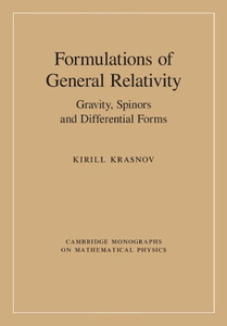Formulations of General Relativity : Gravity, Spinors and Differential Forms