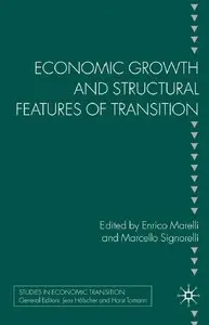 Economic Growth and Structural Features of Transition (Studies in Economic Transition) (repost)