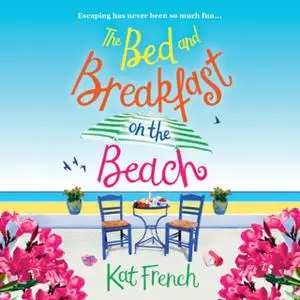 «The Bed and Breakfast on the Beach» by Kat French