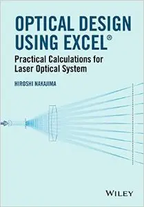 Optical Design Using Excel: Practical Calculations for Laser Optical Systems