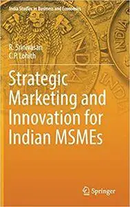 Strategic Marketing and Innovation for Indian MSMEs