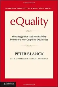 eQuality: The Struggle for Web Accessibility by Persons with Cognitive Disabilities