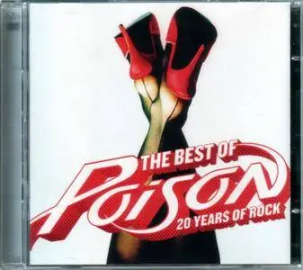 Poison - The Best Of Poison: 20 Years Of Rock (2006) {Remastered}