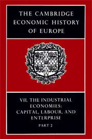 The Cambridge Economic History of Europe, Volume 7 Part 2