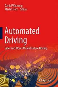 Automated Driving: Safer and More Efficient Future Driving