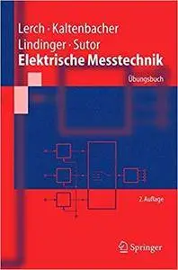 Elektrische Messtechnik: Übungsbuch (Repost)