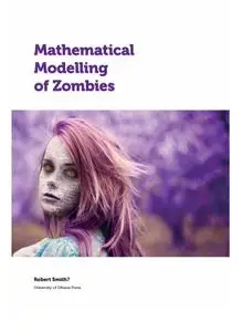 Mathematical Modelling of Zombies