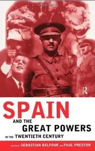 Spain and the Great Powers in the Twentieth Century [Repost]