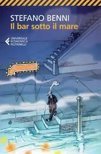 Stefano Benni - Il bar sotto il mare (repost)