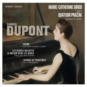 Marie-Catherine Girod & Quatuor Prazak - Gabriel Dupont (2014) [Official Digital Download]