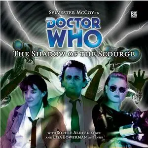 «Doctor Who - 013 - The Shadow of the Scourge» by Big Finish Productions