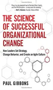 The Science of Successful Organizational Change