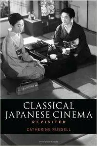 Classical Japanese Cinema Revisited (Repost)