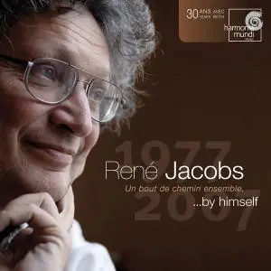 René Jacobs - René Jacobs by himself 1977-2007 (2007)