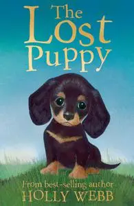 «The Lost Puppy» by Holly Webb