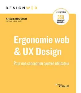 Amélie Boucher, "Ergonomie web & UX design : Pour une conception centrée utilisateur"