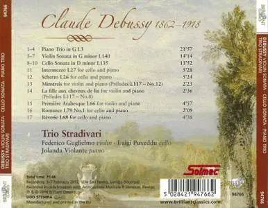 Trio Stradivari - Claude Debussy: Violin Sonata; Cello Sonata; Piano Trio (2014)