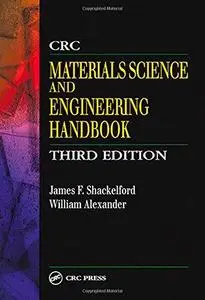 CRC Materials Science and Engineering Handbook, Third Edition (Repost)