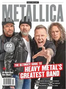 Matallica: The Ultimate Guide to Heavy Metal's Greatest Band – July 2023