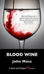 «Blood Wine» by John Moss