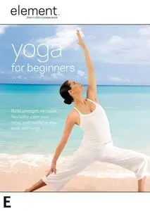 Elena Brower - Element: Yoga for Beginners (Repost)
