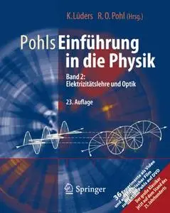 Pohls Einführung in die Physik Band 2: Elektrizitätslehre und Optik