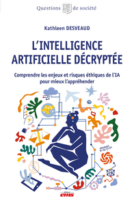 L'Intelligence Artificielle décryptée - Kathleen Desveaud