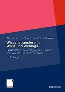 Wissenstransfer mit Wikis und Weblogs