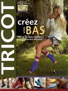 Tricot, creez vos bas