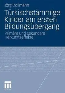 Türkischstämmige Kinder am Ersten Bildungsübergang