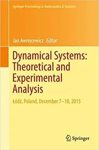 Dynamical Systems: Theoretical and Experimental Analysis (Repost)