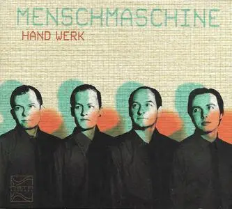 MenschMaschine - Hand Werk (2012)