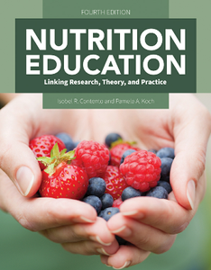 Nutrition Education : Linking Research, Theory, and Practice, Fourth Edition