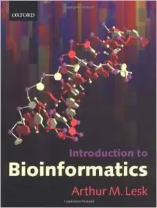 Introduction to Bioinformatics by Arthur M. Lesk [Repost]