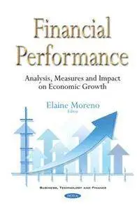 Financial Performance : Analysis, Measures and Impact on Economic Growth