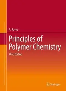 Principles of Polymer Chemistry, Third Edition