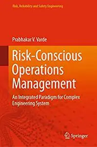 Risk-Conscious Operations Management