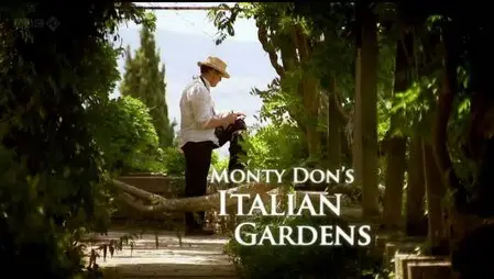 BBC - Monty Don's Italian Gardens, all parts (2011)