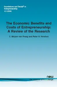 The Economic Benefits and Costs of Entrepreneurship