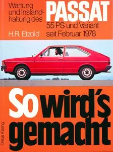 So wird's gemacht, Bd.14, Wartung und Instanhaltung des VW Passat 1978 - 1980 (55 PS)