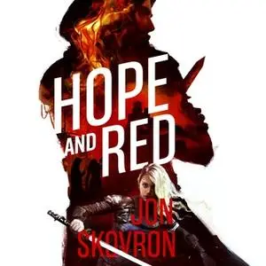 «Hope and Red» by Jon Skovron